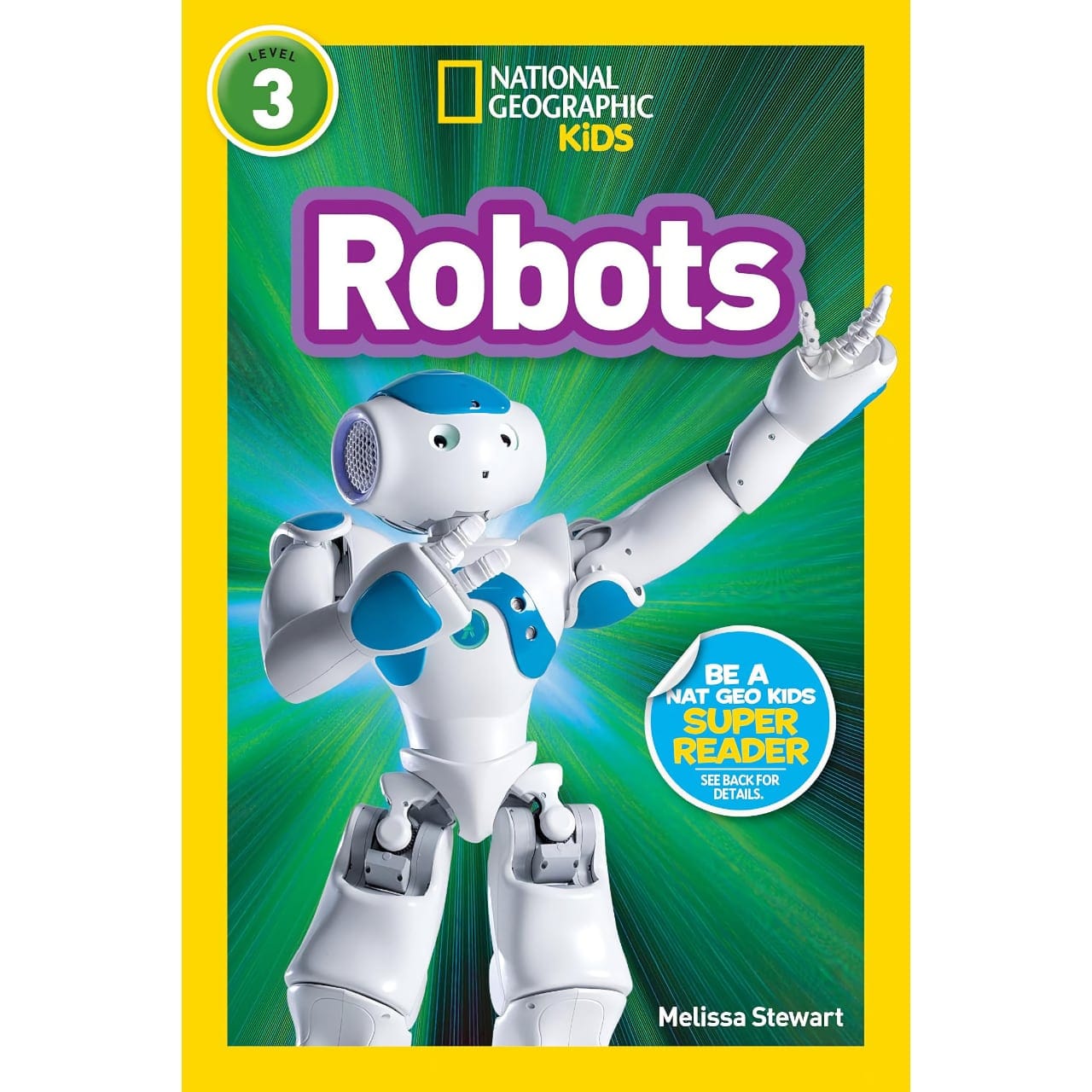 Robots - National Geographic Kids Readers Level 3